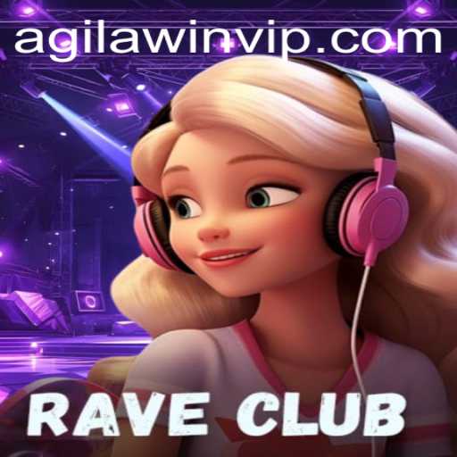 RaveClub: The Ultimate Gaming Experience with AgilaWin